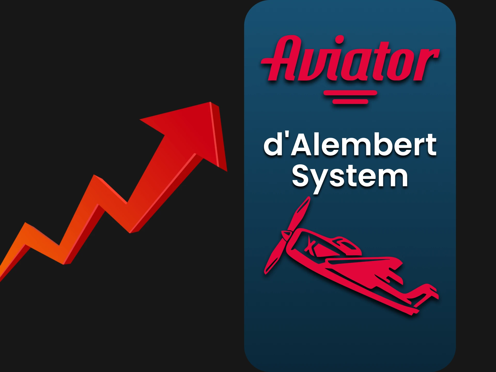 Find out about this system of playing Aviator as d-Alembert.