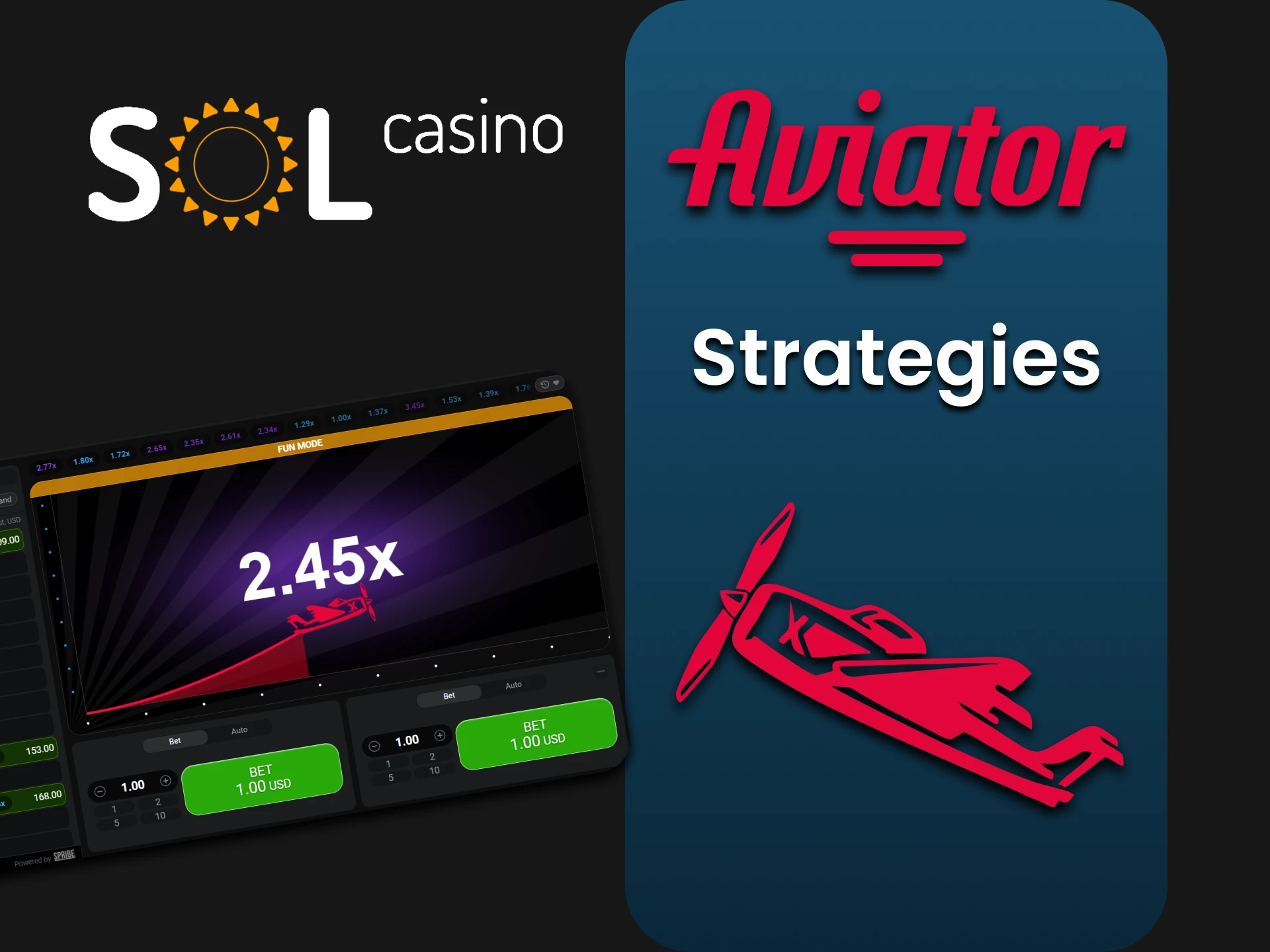 Choose the right strategy to play Aviator at Sol Casino.