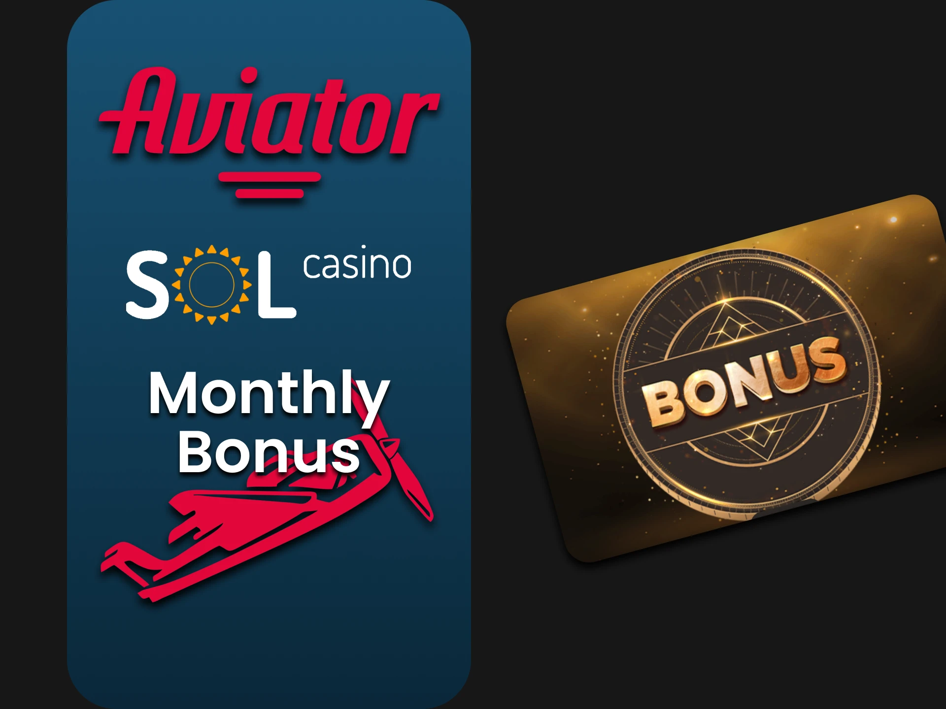 Sol Casino gives a monthly bonus for the Aviator.