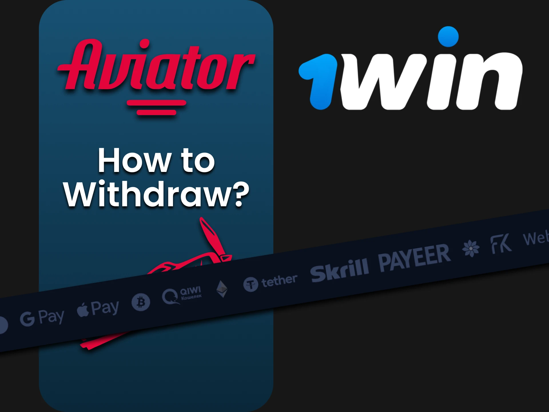 Choose a withdrawal method for Aviator at 1win.