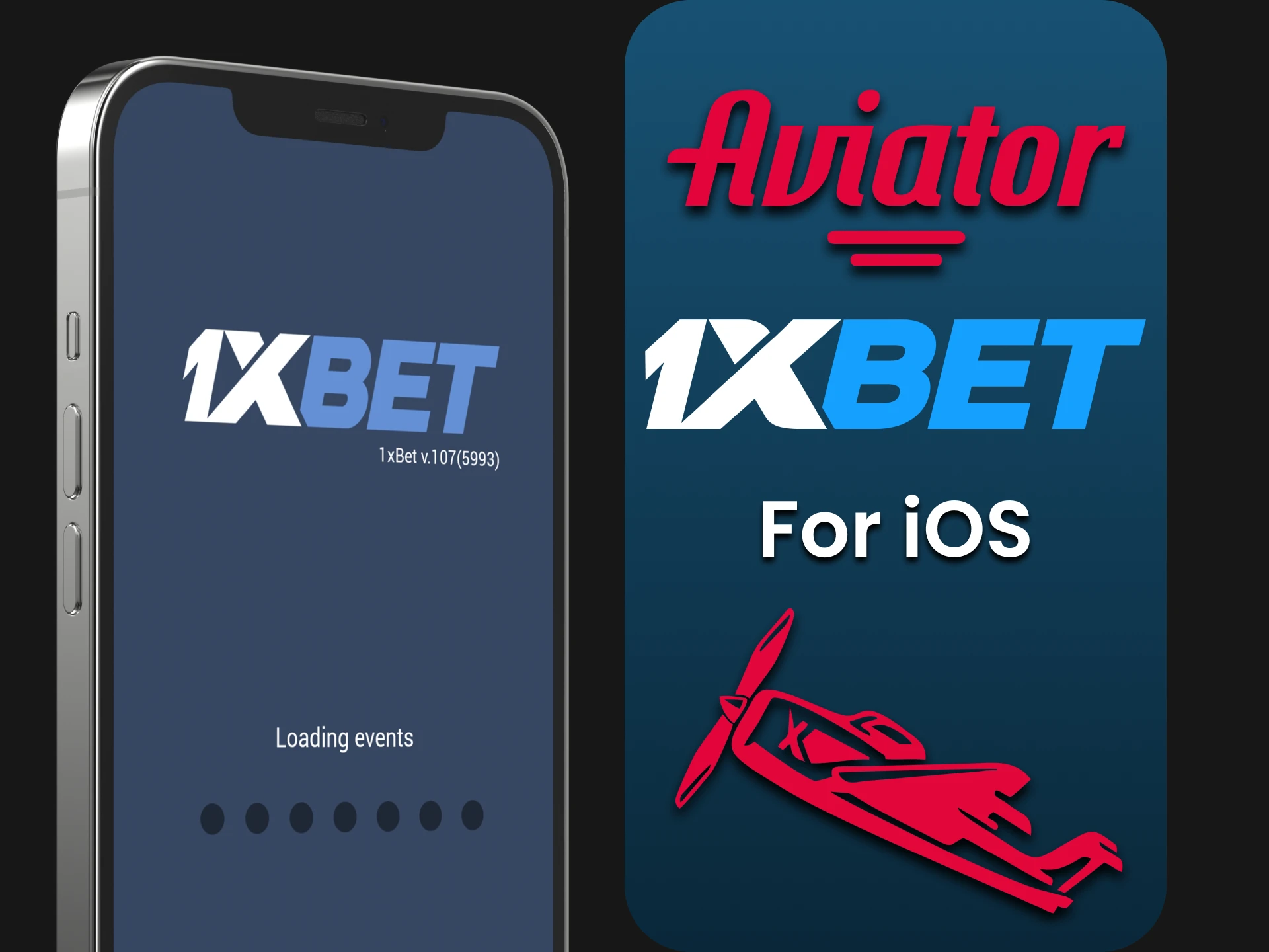 Download the 1xbet application to play Aviator on iOS.