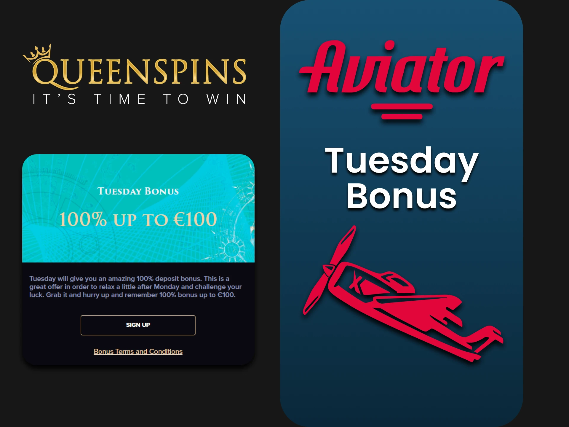 Queenspins gives bonuses to Aviator players on Tuesdays.