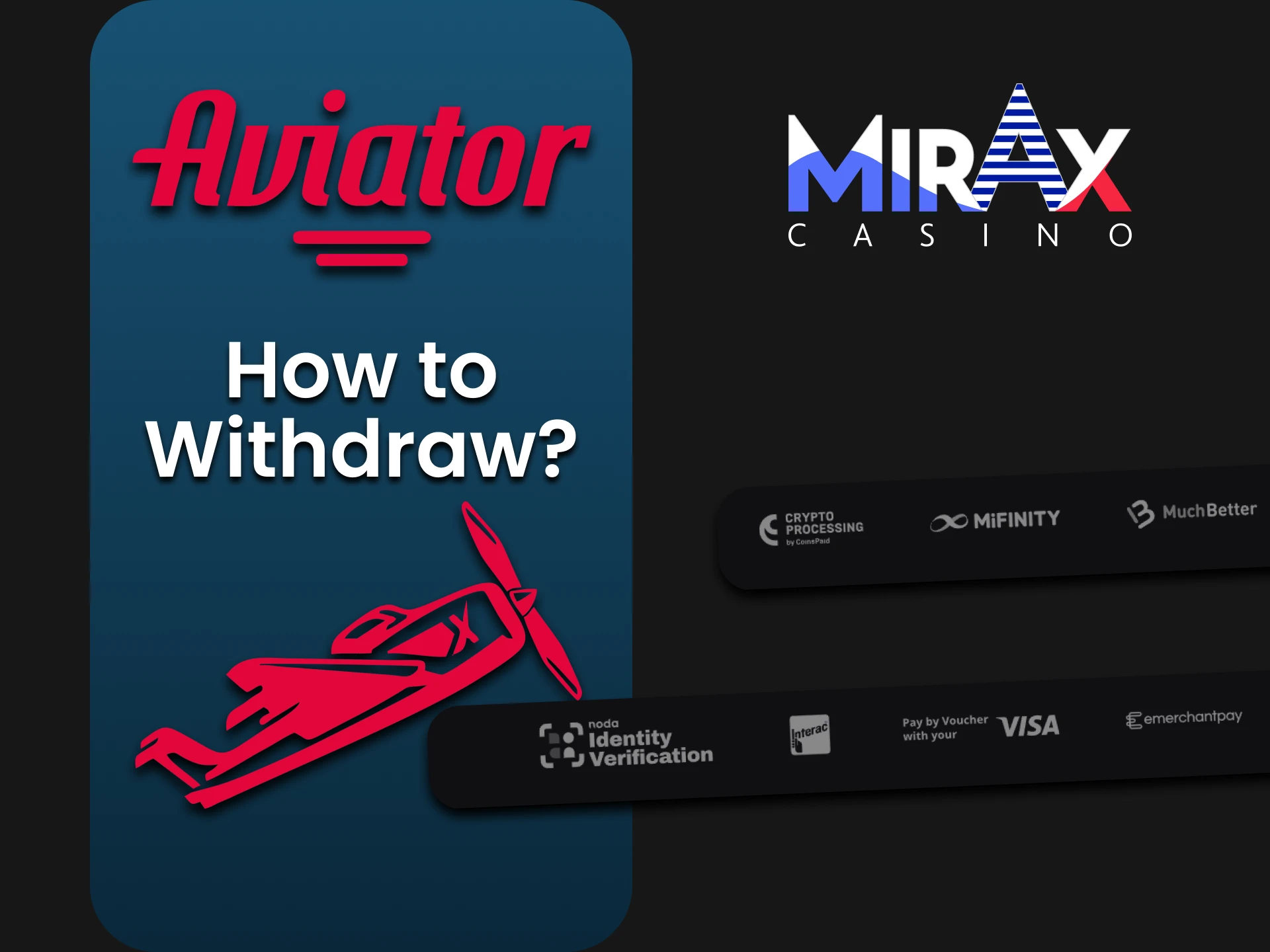 Choose your method of withdrawing funds to Mirax for Aviator.